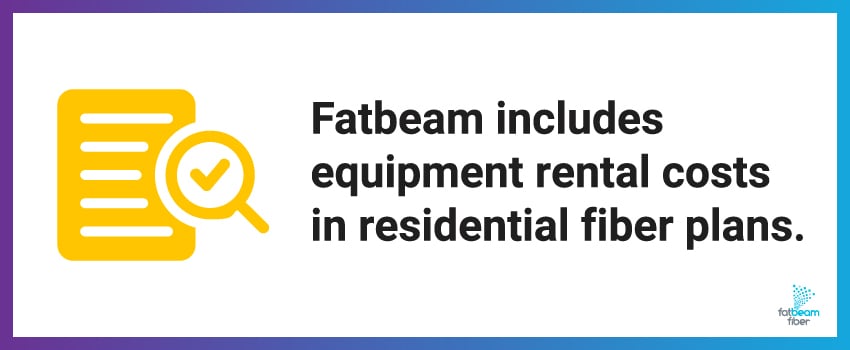 Fatbeam includes equipment rental costs in residential fiber plans.